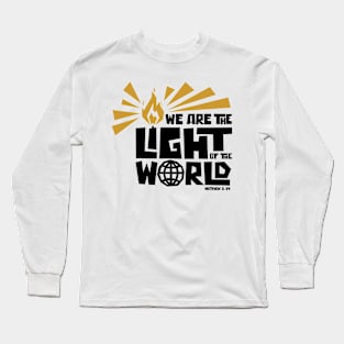 We are the light of the world Long Sleeve T-Shirt